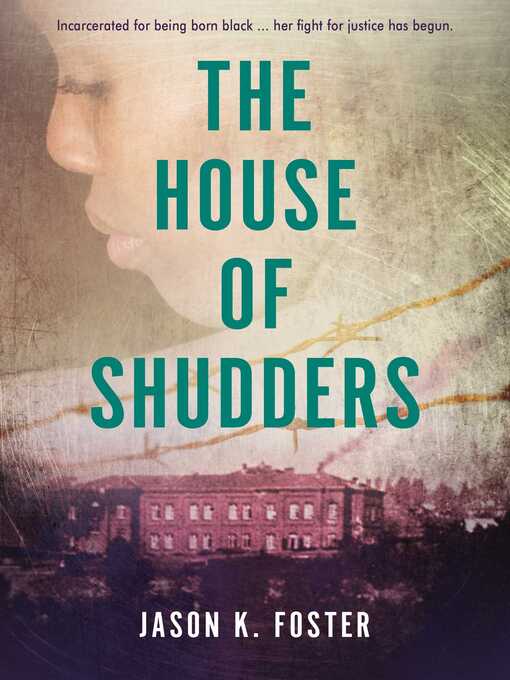 Title details for House of Shudders by Jason K. Foster - Wait list